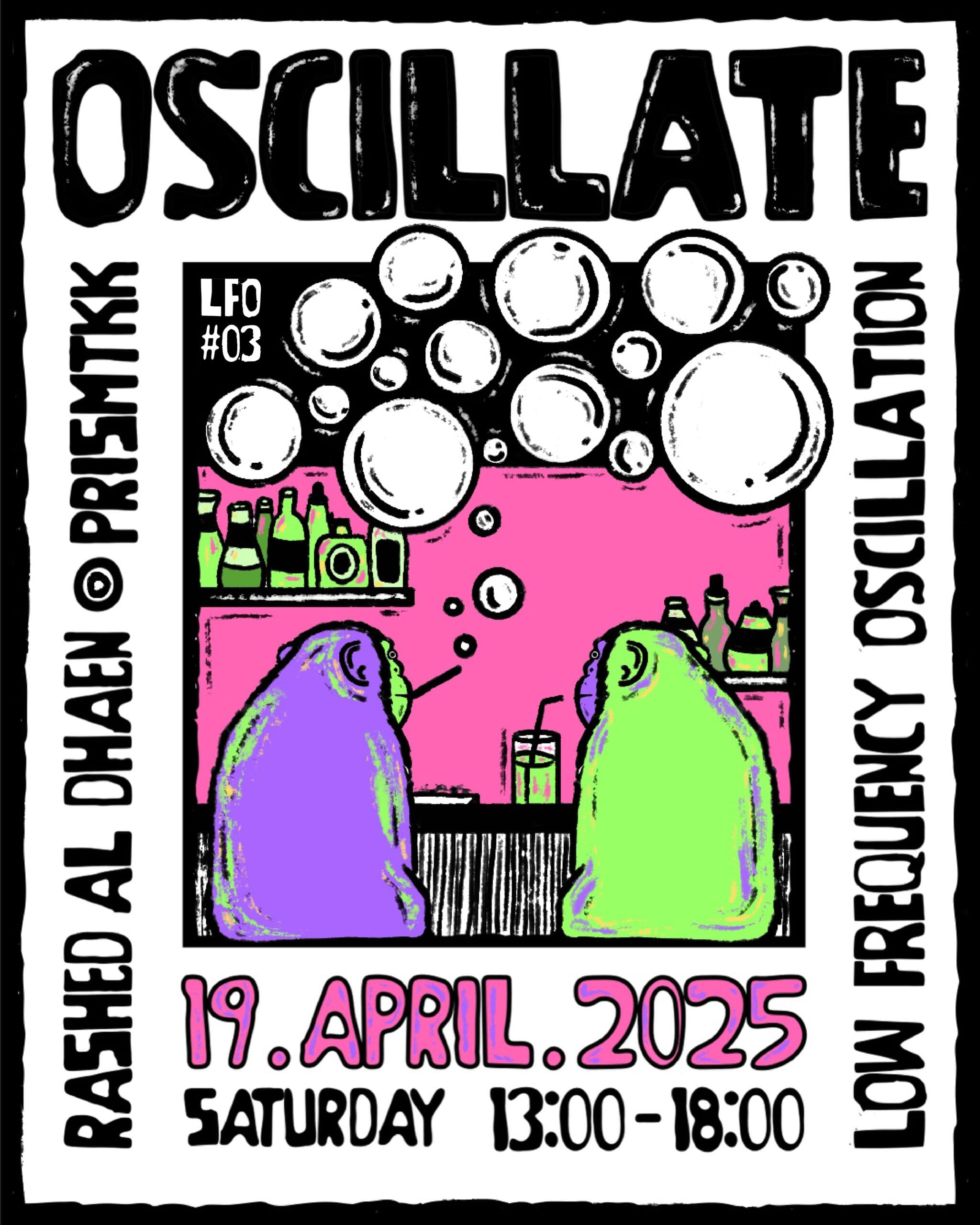 Oscillate - LFO#03 feat. Prismtkk &amp; Rashed Aldhaen